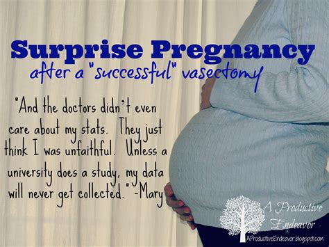 So, how does this happen?. . Chances of pregnancy after vasectomy 5 years ago